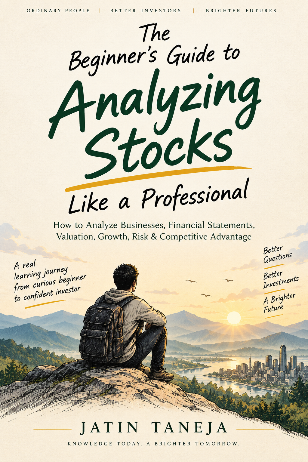 Front cover of The Beginner's Guide to Analyzing Stocks Like a Professional by Jatin Taneja
